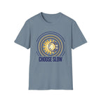Choose SlowT-Shirt