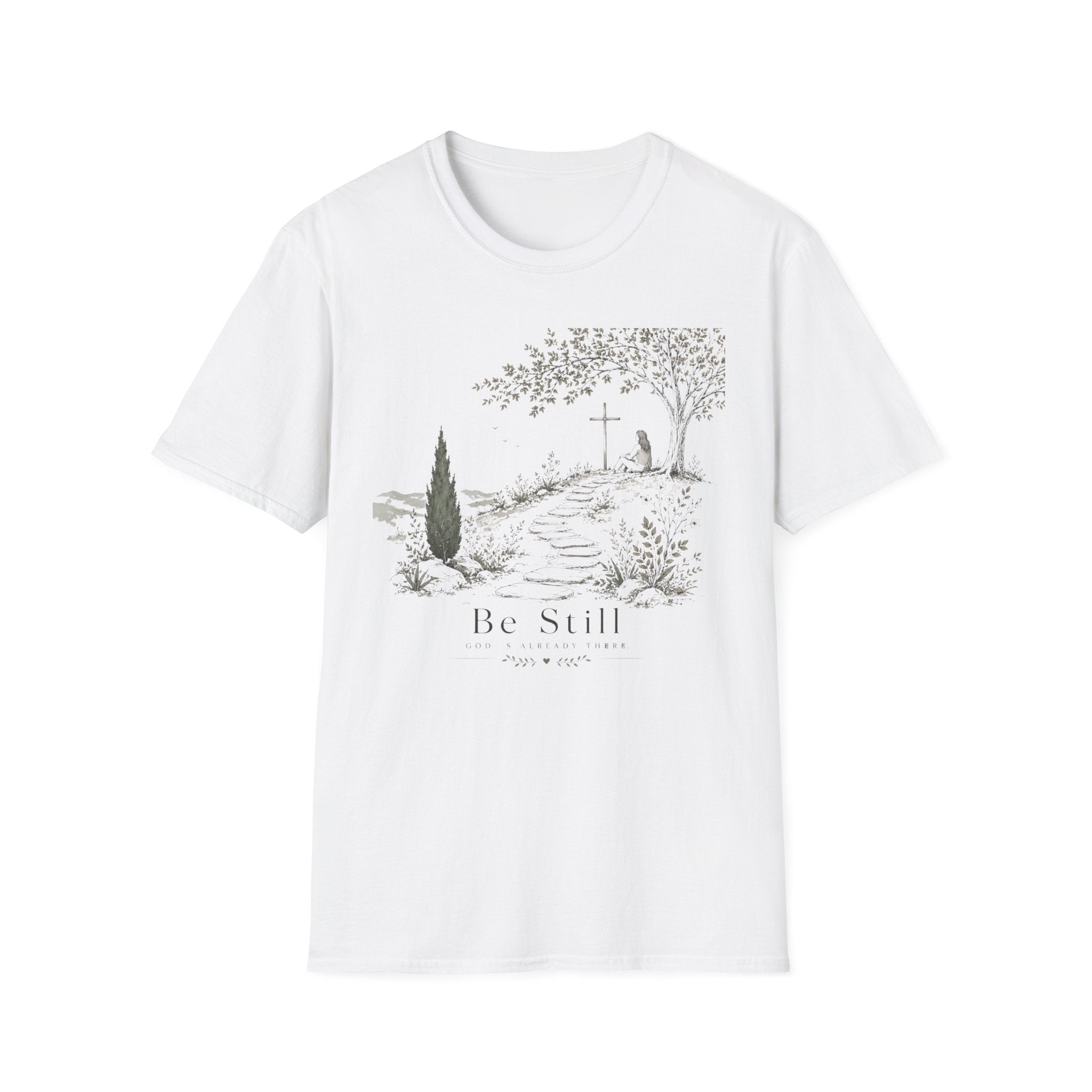 Be Still God is There T-Shirt