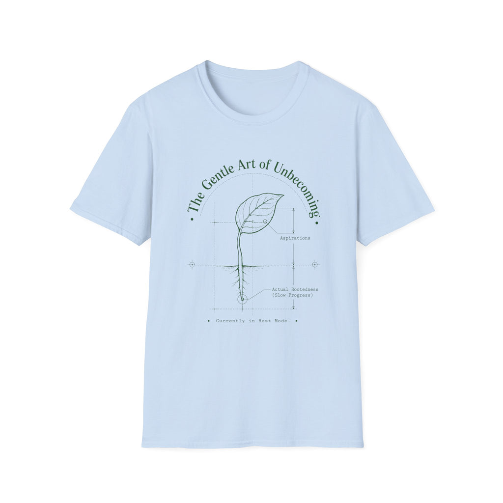 The Art of Unbecoming T-Shirt