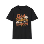 God is Working T-Shirt