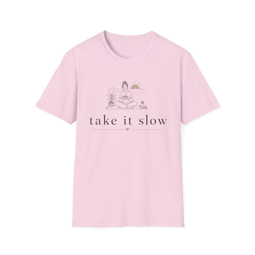 Take it Slow T-Shirt