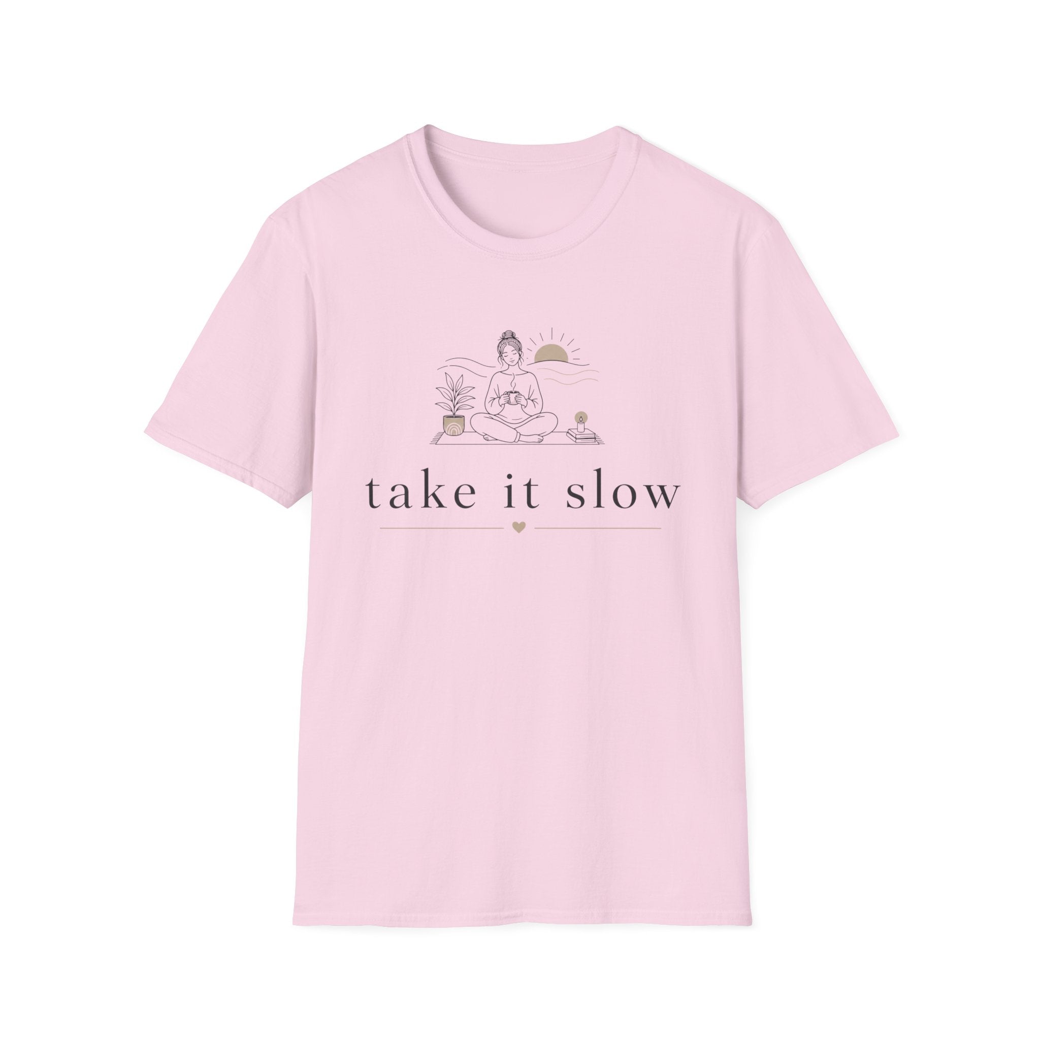 Take it Slow T-Shirt