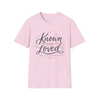 Known and Loved T-Shirt