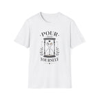 Pour Into Yourself T-Shirt