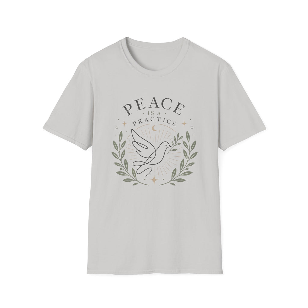 Peace is a Practice T-Shirt