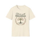Bloom with IntentionT-Shirt