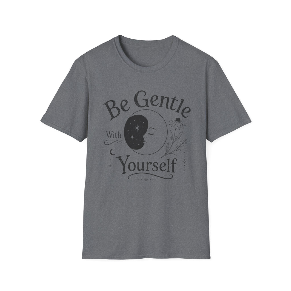 Be Gentle T-Shirt