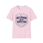 My Peace is Rebellion Soul T-Shirt