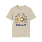 Choose SlowT-Shirt