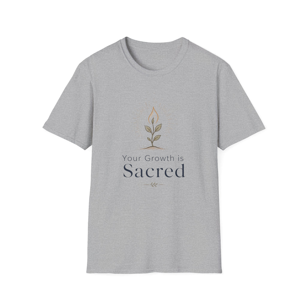 Your growth is SacredT-Shirt