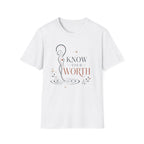 Know your Worth T-Shirt