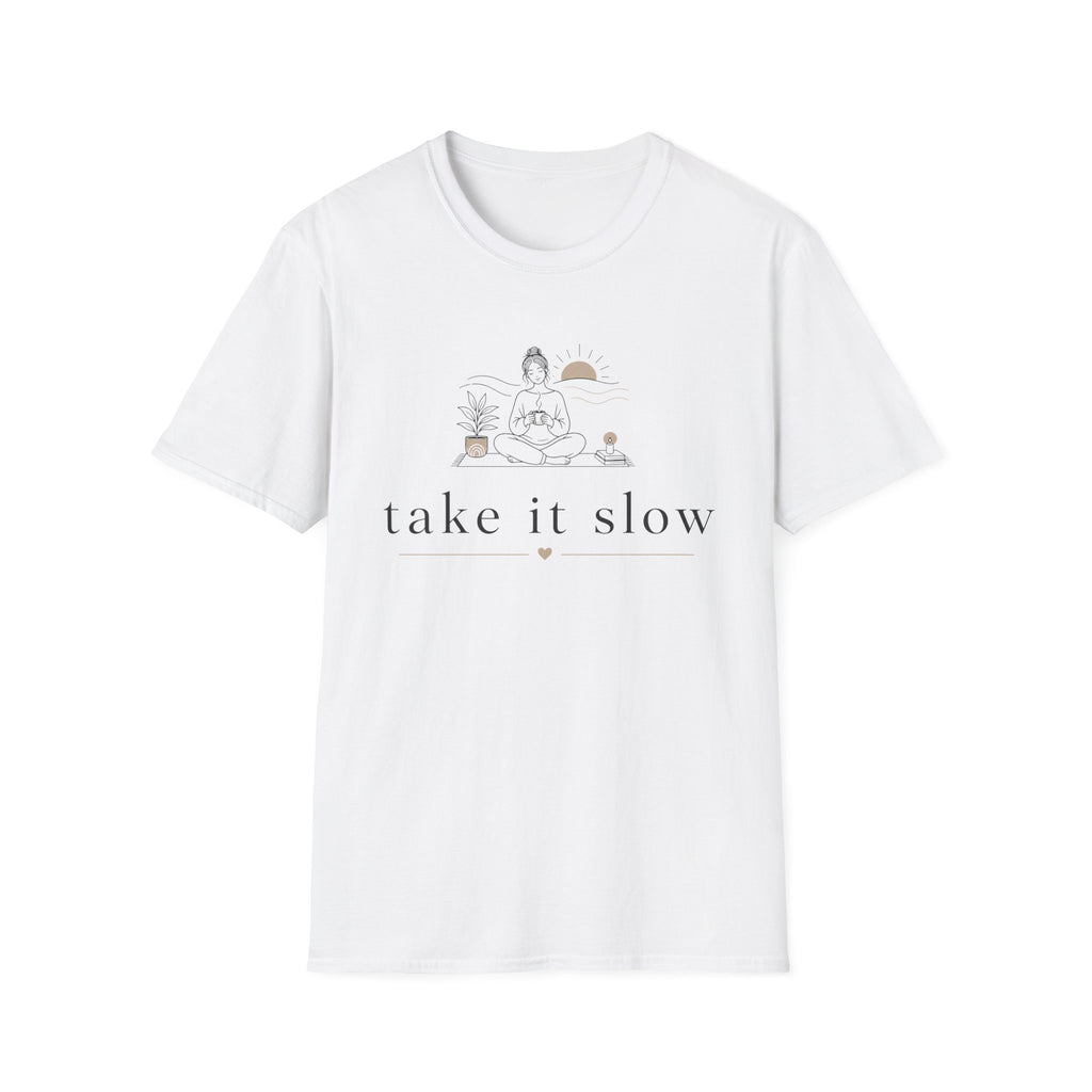 Take it Slow T-Shirt