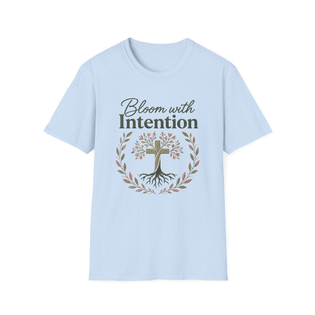 Bloom with IntentionT-Shirt