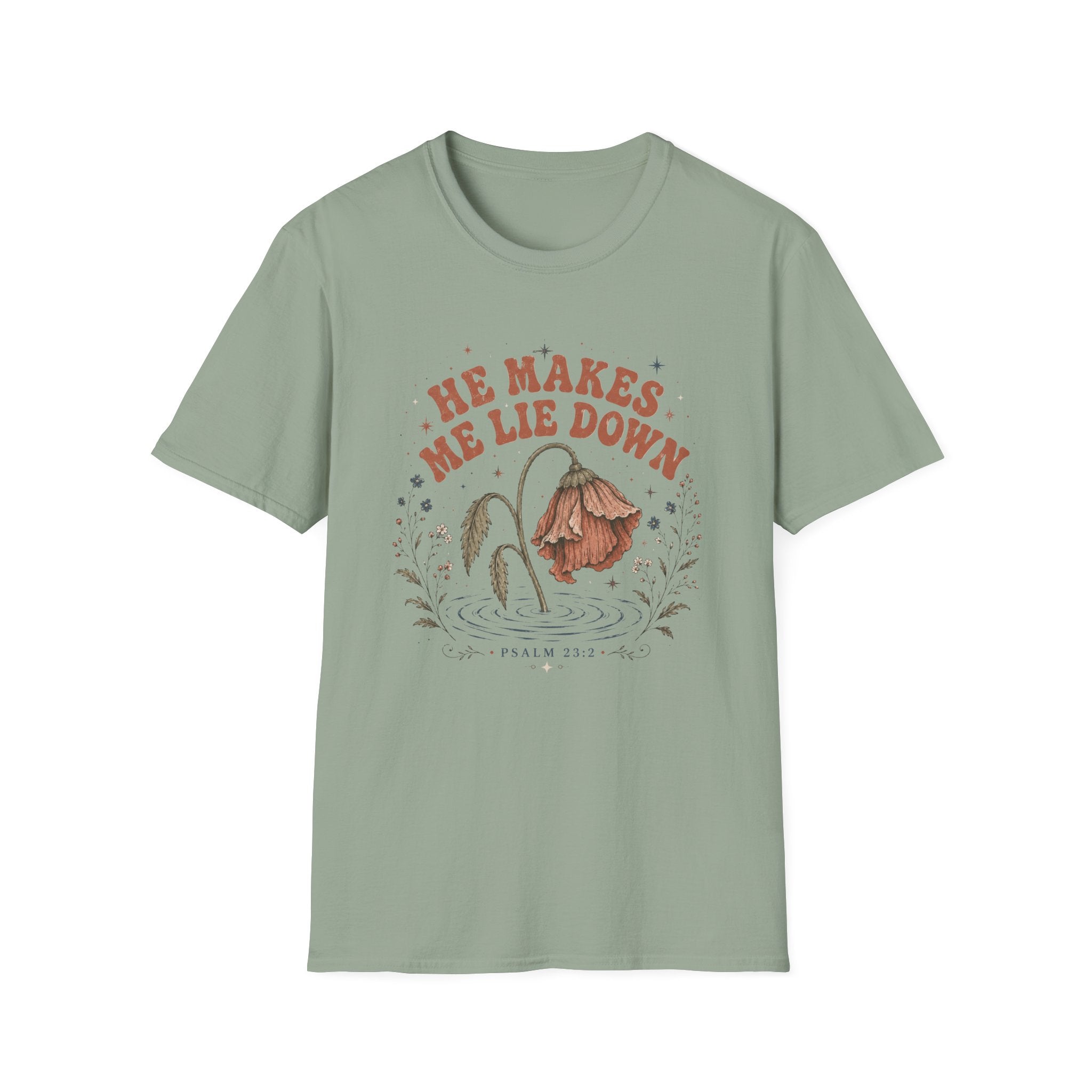 He Makes me Lie Down T-Shirt