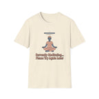Currently Meditating T-Shirt
