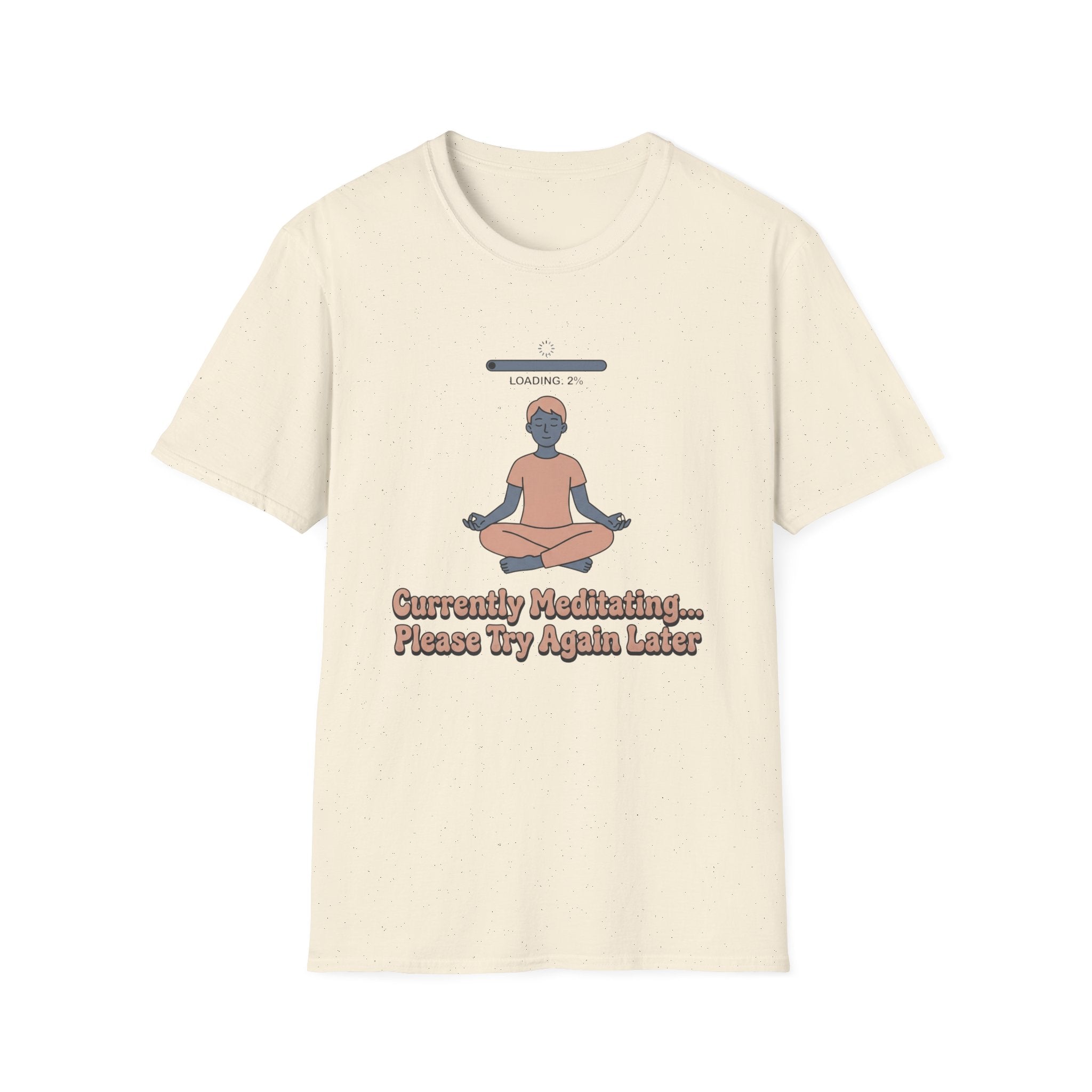 Currently Meditating T-Shirt